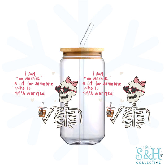 98% Worried (Holographic Finish) 16oz Can Cup Tumbler